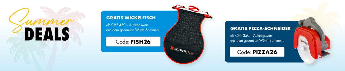 Würth Summer Deals 2026: Gratis Wickelfisch ab CHF 450.– (Code: FISH26) und Gratis Pizza-Schneider ab CHF 350.– (Code: PIZZA26) – gültig 01.07.–31.08.2026